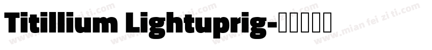 Titillium Lightuprig字体转换